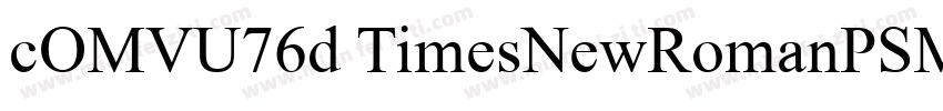 cOMVU76d TimesNewRomanPSMT字体转换